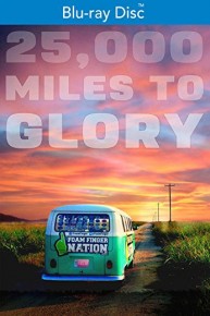 25,000 Miles to Glory