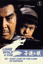 Lone Wolf and Cub 5: Baby Cart in the Land of Demons poster
