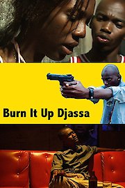 Burn It up Djassa