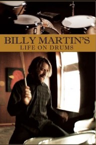 Billy Martin's Life on Drums (The Art of Drumming and Beyond)