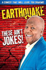 Earthquake: These Ain't Jokes poster