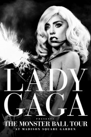 Lady Gaga Presents The Monster Ball Tour At Madison Square Garden poster