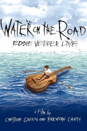 Eddie Vedder: Water On The Road poster