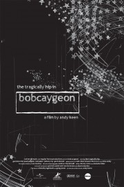 The Tragically Hip In Bobcaygeon - A Film By Andy Keen