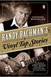 Randy Bachman: Vinyl Tap Tour: Every Song Tells A Story