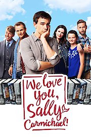 We Love You, Sally Carmichael! poster