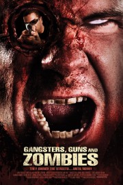 Gangsters, Guns and Zombies poster