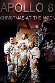 Apollo 8: Christmas at the Moon poster