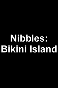 Nibbles: Bikini Island