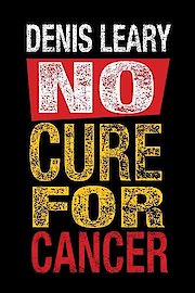 Denis Leary: No Cure For Cancer poster