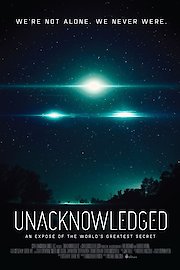 Unacknowledged: An Expose of the World's Greatest Secret poster