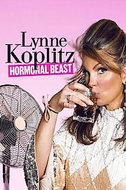 Lynne Koplitz: Hormonal Beast poster