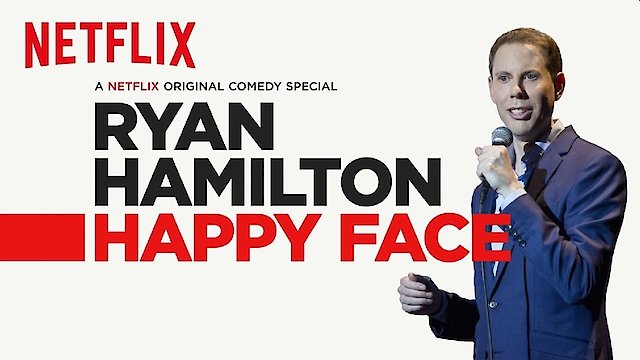 Watch Ryan Hamilton: Happy Face Online