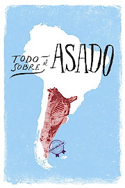Todo Sobre El Asado poster