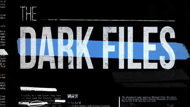 Watch The Dark Files Online