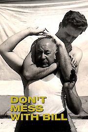 Don't Mess with Bill