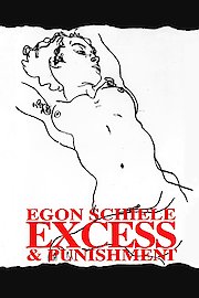 Egon Schiele Exzess und Bestrafung