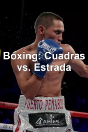 Boxing: Cuadras vs. Estrada [9/9/17]