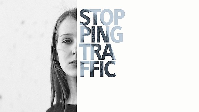 Watch Stopping Traffic Online
