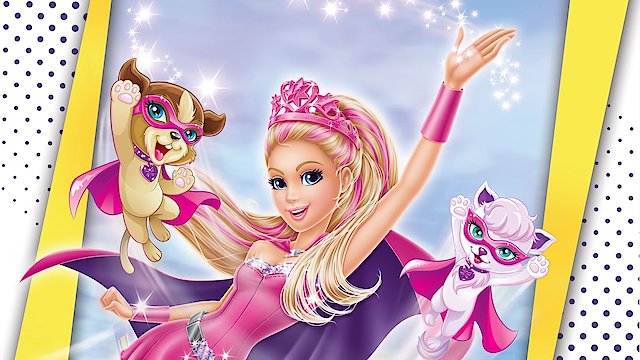 Watch Barbie in Princess Power Online