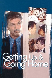Getting Up And Going Home poster