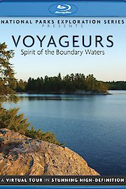 National Parks Exploration Series: Voyageurs National Park - Spirit of the Boundary Waters