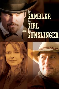 The Gambler, the Girl, and the Gunslinger