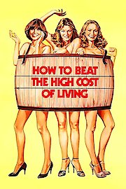 How to Beat the High Co$t of Living poster