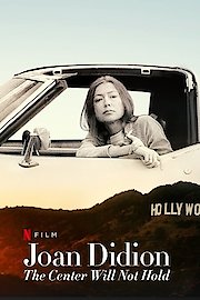 Joan Didion: The Center Will Not Hold poster