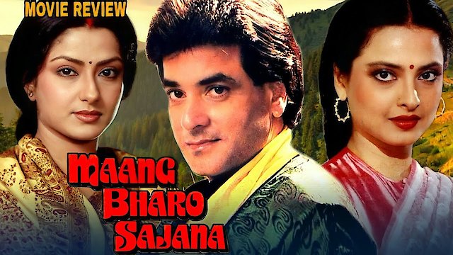 Watch Maang Bharo Sajana Online