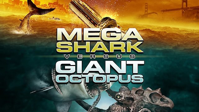 Watch Mega Shark vs. Giant Octopus Online