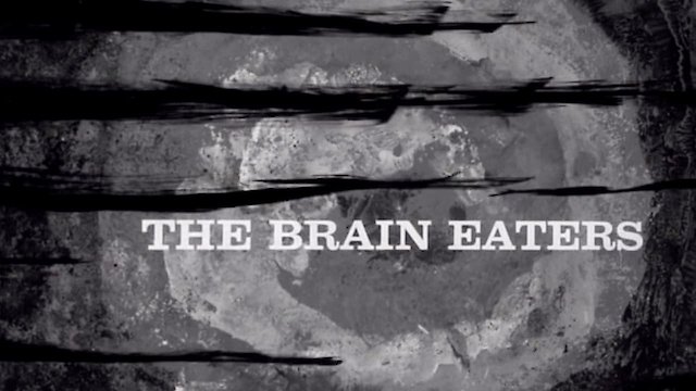 Watch The Brain Eaters Online