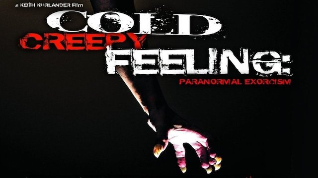 Watch Cold Creepy Feeling Online