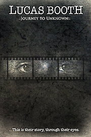 Lucas Booth - Journey To The Unknown poster