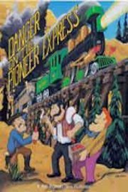 Danger on the Pioneer Express poster