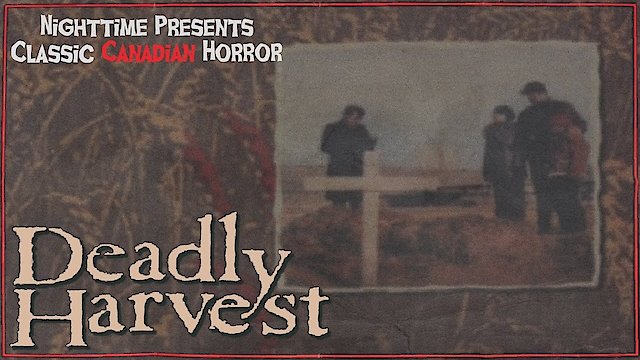Watch Deadly Harvest Online