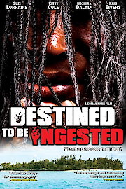 Destined to be Ingested