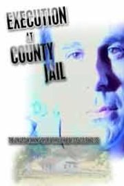 Execution at County Jail poster