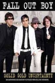 Fall Out Boy - Solid Gold Uncertainty