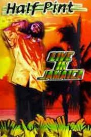 Half Pint - Live in Jamaica poster