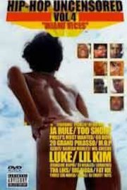 Hip Hop Uncensored 4 - Miami Vices poster