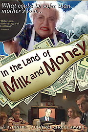 In the Land of Milk and Money poster
