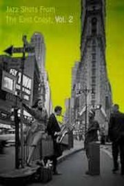Jazz Shots - East Coast Vol 2