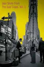 Jazz Shots: East Coast Vol 1