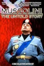 Mussolini: The Untold Story Part 1 poster