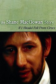Shane MacGowan - If I Should Fall From Grace poster