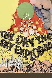 The Day The Sky Exploded poster