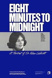 Eight Minutes to Midnight: A Portrait of Dr. Helen Caldicott poster