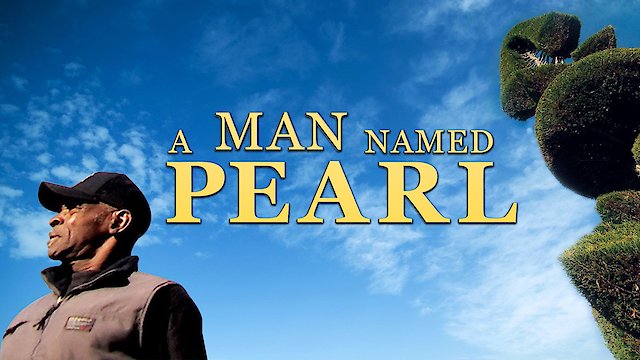 Watch A Man Named Pearl Online