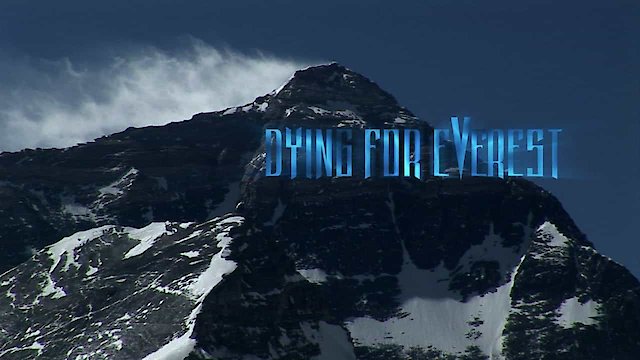 Watch Dying for Everest Online